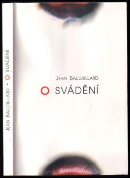 Jean Baudrillard: O svádění