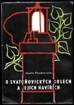 O svatoňovických dolech a jejich havířích