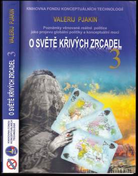 Valerij Viktorovič Pjakin: O světě křivých zrcadel