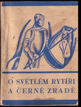 O světlém rytíři a černé zradě
