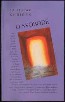Ladislav Kubíček: O svobodě