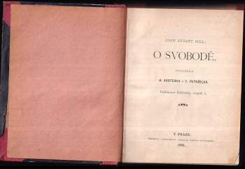 John Stuart Mill: O svobodě + Poddanství žen I. + Poddanství žen II.