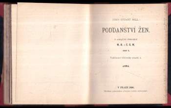 John Stuart Mill: O svobodě + Poddanství žen I. + Poddanství žen II.
