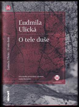 Ljudmila Jevgen'jevna Ulickaja: O tele duše