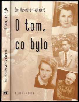 Zoe Klusáková: O tom, co bylo