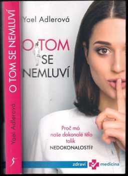 Yael Adler: O tom se nemluví