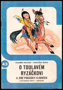 O toulavém Ryzáčkovi a jiné pohádky o koních