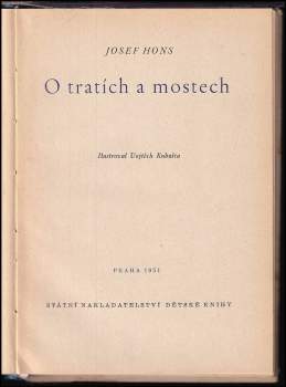 Josef Hons: O tratích a mostech