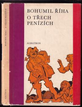 Bohumil Říha: O třech penízích a jiné povídky