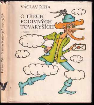Václav Říha: O třech podivných tovaryších
