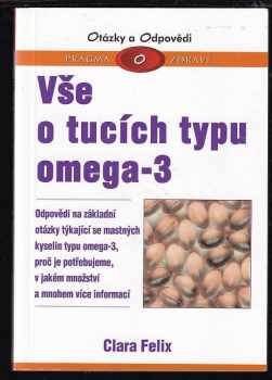 Clara Felix: O tucích typu omega-3