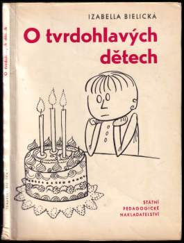 O tvrdohlavých dětech