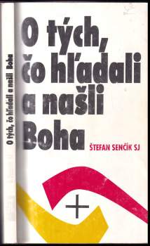 O tých, čo hľadali a našli Boha