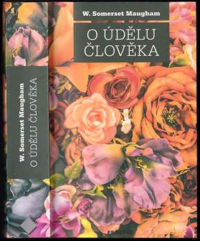 William Somerset Maugham: O údělu člověka