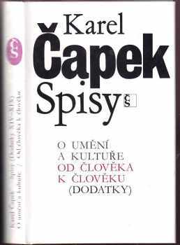 Karel Čapek: O umění a kultuře ; Od člověka k člověku : (dodatky)