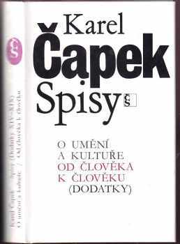 Karel Čapek: O umění a kultuře : Od člověka k člověku : (dodatky)