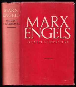 Karl Marx: O umění a literatuře - Sborník ze spisů