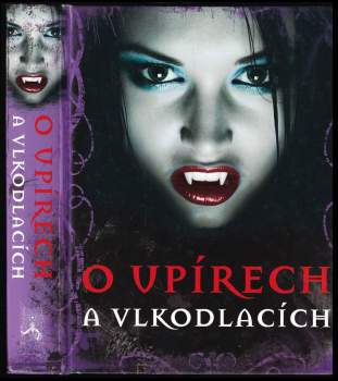 O upírech a vlkodlacích