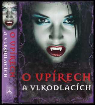 O upírech a vlkodlacích