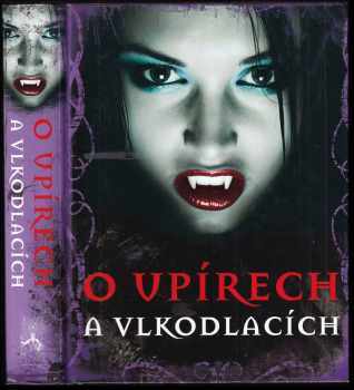 O upírech a vlkodlacích