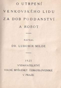 Josef Svátek: O utrpení venkovského lidu za dob poddanství a robot