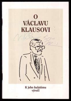 Václav Klaus: O Václavu Klausovi