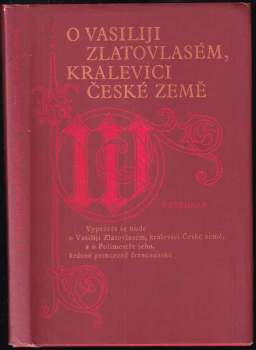 O Vasiliji Zlatovlasém, kralevici České země