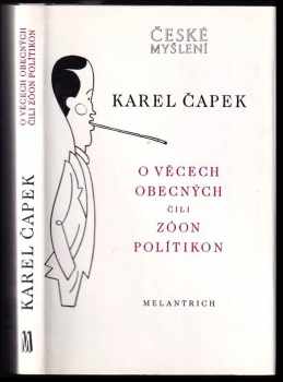 Karel Čapek: O věcech obecných, čili, Zóon polítikon