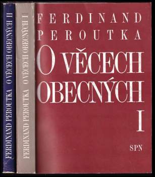 Ferdinand Peroutka: O věcech obecných
