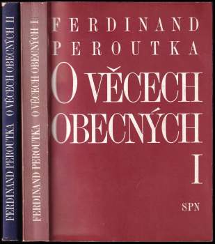 Ferdinand Peroutka: O věcech obecných