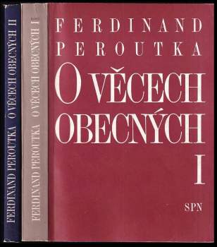 Ferdinand Peroutka: O věcech obecných