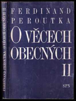 Ferdinand Peroutka: O věcech obecných
