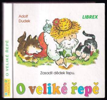 Adolf Dudek: O veliké řepě