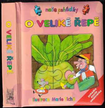 Marie Tichá: O veliké řepě