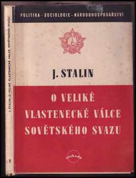 Iosif Vissarionovič Stalin: O veliké vlastenecké válce Sovětského Svazu
