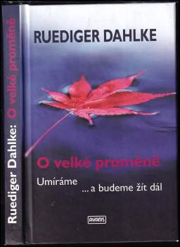 O velké proměně : umíráme ...a budeme žít dál
