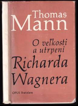 O veľkosti a utrpení Richarda Wagnera