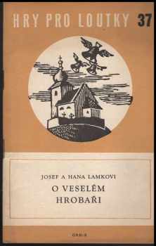 O veselém hrobaři