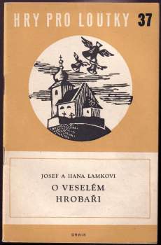 O veselém hrobaři