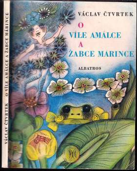 Václav Čtvrtek: O víle Amálce a žabce Márince