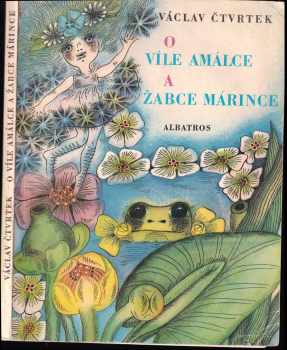 O víle Amálce a žabce Márince - Václav Čtvrtek (1982, Albatros) - ID: 672237