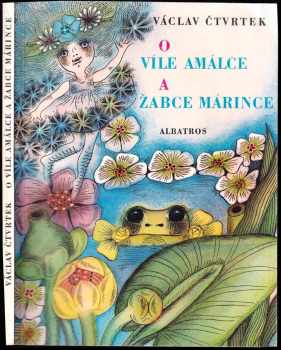 O víle Amálce a žabce Márince - Václav Čtvrtek (1982, Albatros) - ID: 678047