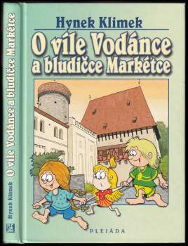 Hynek Klimek: O víle Vodánce a bludičce Markétce