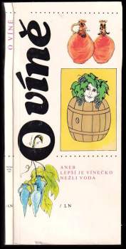 Petr Markov: O víně, aneb, Lepší je vínečko nežli voda