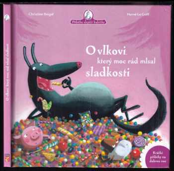 Christine Beigel: O vlkovi, který moc rád mlsal sladkosti
