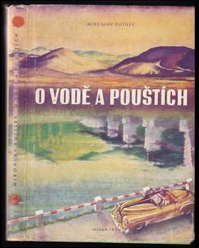 Miroslav Kutílek: O vodě a pouštích