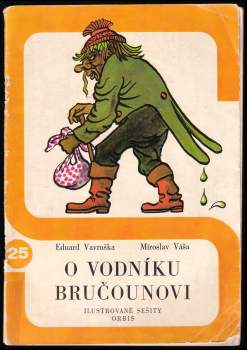 O vodníku Bručounovi ; Trápení vodníka Vincka