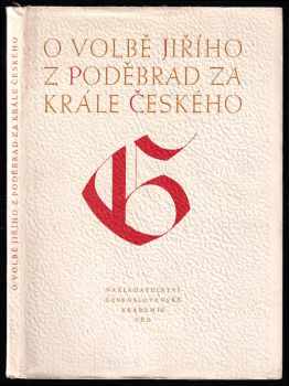 O volbě Jiřího z Poděbrad za krále českého 2