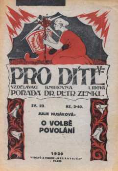 Julie Husáková: O volbě povolání