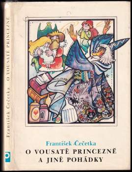 František Čečetka: O vousaté princezně a jiné pohádky